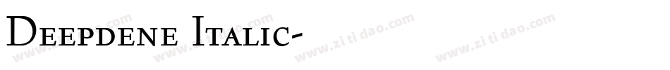 Deepdene Italic字体转换